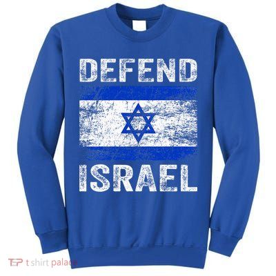 Defend Israel Support Israel I Stand With Israel Israel Flag Tall Sweatshirt