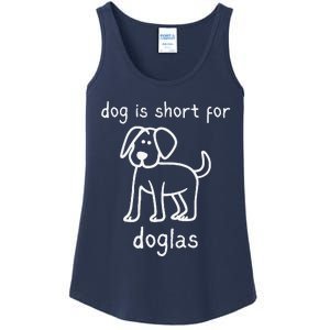 Dog Is Short For Doglas Funny Gen Z Douglas Name Meme Ladies Essential Tank