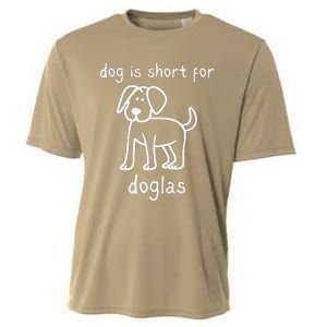 Dog Is Short For Doglas Funny Gen Z Douglas Name Meme Cooling Performance Crew T-Shirt