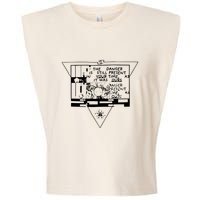 Danger Is Still Present Your Time As It Was Ours Garment-Dyed Women's Muscle Tee