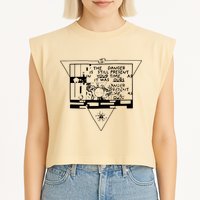 Danger Is Still Present Your Time As It Was Ours Garment-Dyed Women's Muscle Tee