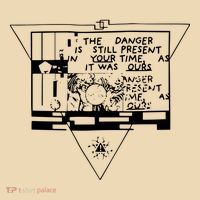 Danger Is Still Present Your Time As It Was Ours Drawstring Bag