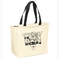 Danger Is Still Present Your Time As It Was Ours Zip Tote Bag
