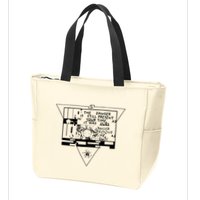 Danger Is Still Present Your Time As It Was Ours Zip Tote Bag