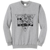 Danger Is Still Present Your Time As It Was Ours Tall Sweatshirt
