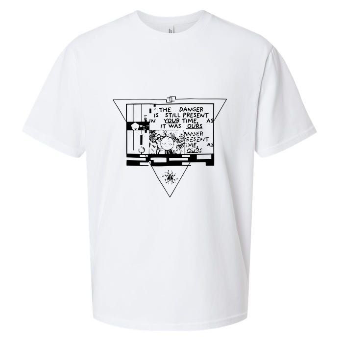 Danger Is Still Present Your Time As It Was Ours Sueded Cloud Jersey T-Shirt