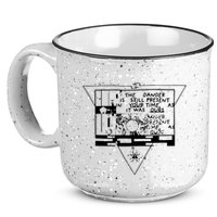 Danger Is Still Present Your Time As It Was Ours 15oz Campfire Ceramic Mug
