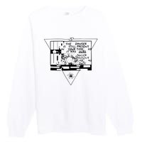 Danger Is Still Present Your Time As It Was Ours Premium Crewneck Sweatshirt