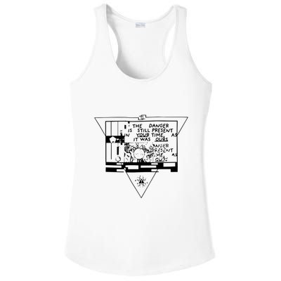 Danger Is Still Present Your Time As It Was Ours Ladies PosiCharge Competitor Racerback Tank