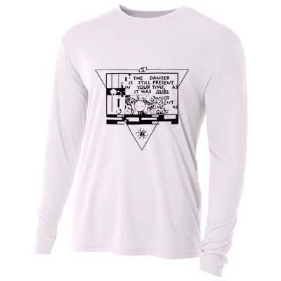 Danger Is Still Present Your Time As It Was Ours Cooling Performance Long Sleeve Crew