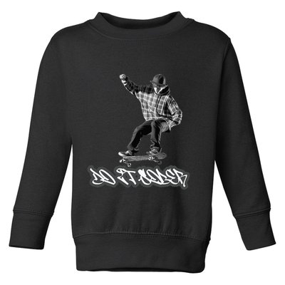 Do It Sober Aa & Na Sayings Toddler Sweatshirt