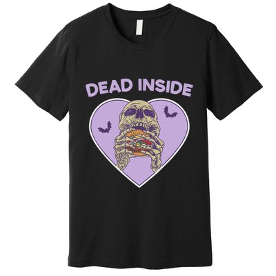 Dead Inside Skeleton Funny Skeleton Eating Premium T-Shirt