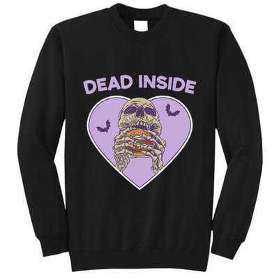 Dead Inside Skeleton Funny Skeleton Eating Tall Sweatshirt