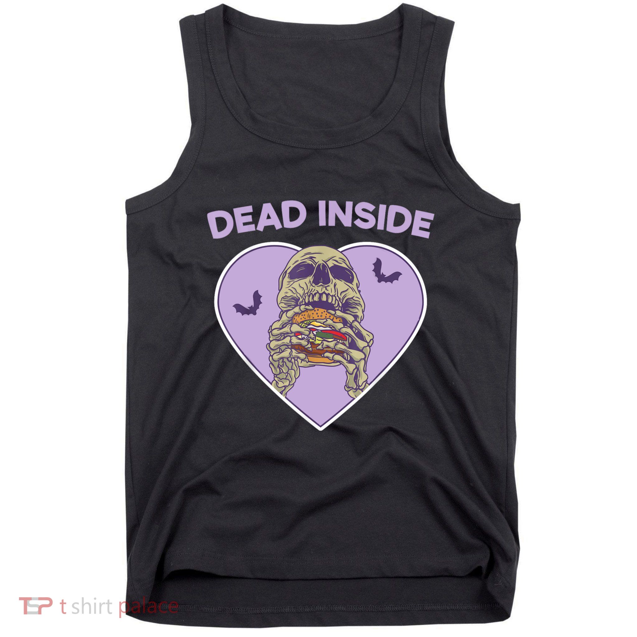 Dead Inside Skeleton Funny Skeleton Eating Tank Top