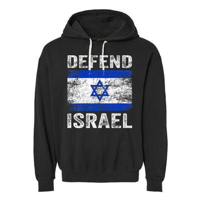 Defend Israel Support Israel I Stand With Israel Israel Flag Garment-Dyed Fleece Hoodie