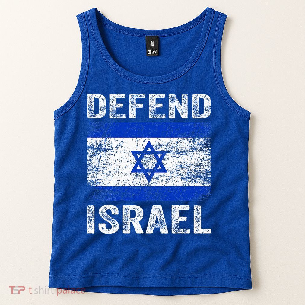 Defend Israel Support Israel I Stand With Israel Israel Flag Tank Top