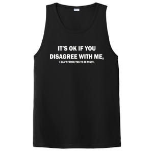 Disagree With Me Can't Force You To Be Right PosiCharge Competitor Tank