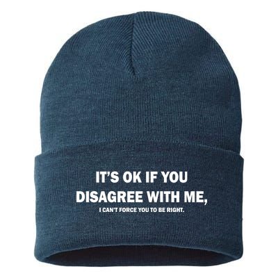 Disagree With Me Can't Force You To Be Right Sustainable Knit Beanie