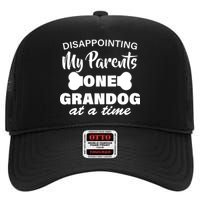 Disappointing My Parents One Grandog At A Time High Crown Mesh Back Trucker Hat