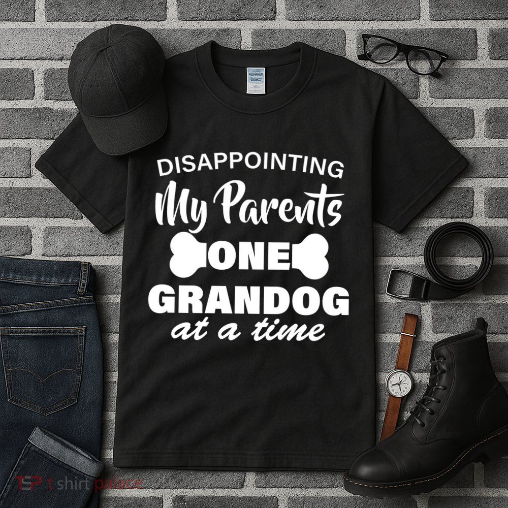 Disappointing My Parents One Grandog At A Time Tall T-Shirt