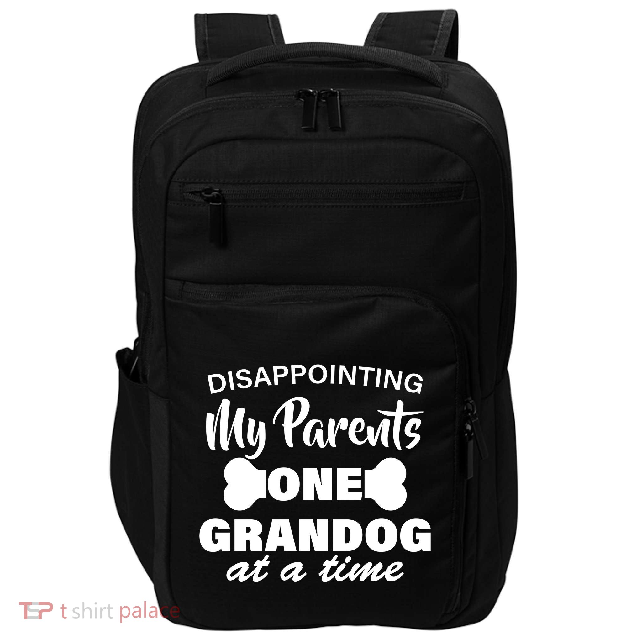 Disappointing My Parents One Grandog At A Time Impact Tech Backpack