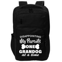 Disappointing My Parents One Grandog At A Time Impact Tech Backpack