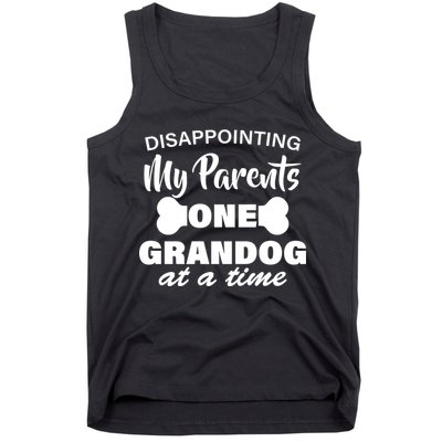 Disappointing My Parents One Grandog At A Time Tank Top