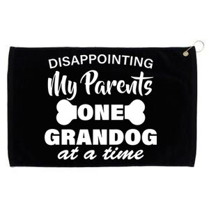 Disappointing My Parents One Grandog At A Time Grommeted Golf Towel