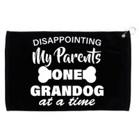 Disappointing My Parents One Grandog At A Time Grommeted Golf Towel