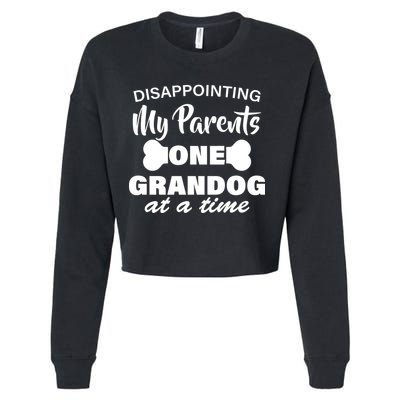 Disappointing My Parents One Grandog At A Time Cropped Pullover Crew