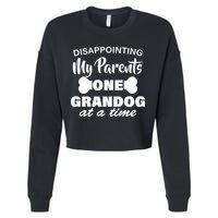 Disappointing My Parents One Grandog At A Time Cropped Pullover Crew