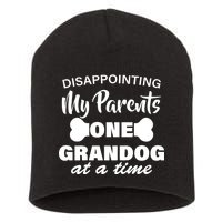 Disappointing My Parents One Grandog At A Time Short Acrylic Beanie