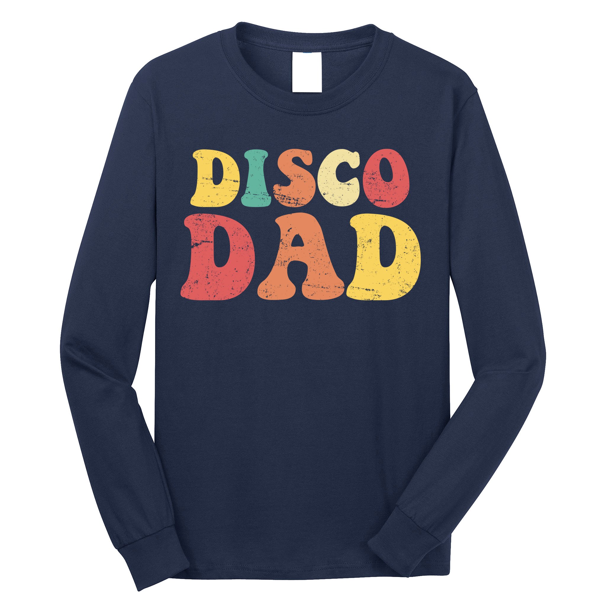 Disco Dad Long Sleeve Shirt