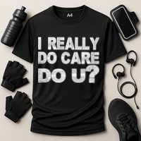 Distress I Really Do Care Do You Cooling Performance Crew T-Shirt