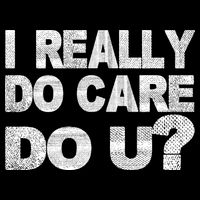 Distress I Really Do Care Do You Cooling Performance Crew T-Shirt