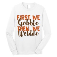 Distress Thanksgiving Wobble Long Sleeve Shirt