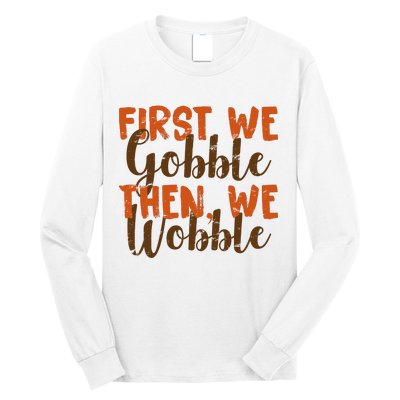 Distress Thanksgiving Wobble Long Sleeve Shirt