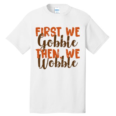 Distress Thanksgiving Wobble Tall T-Shirt