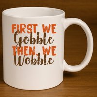 Distress Thanksgiving Wobble 11oz C Handle Ceramic Mug