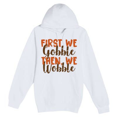 Distress Thanksgiving Wobble Premium Pullover Hoodie