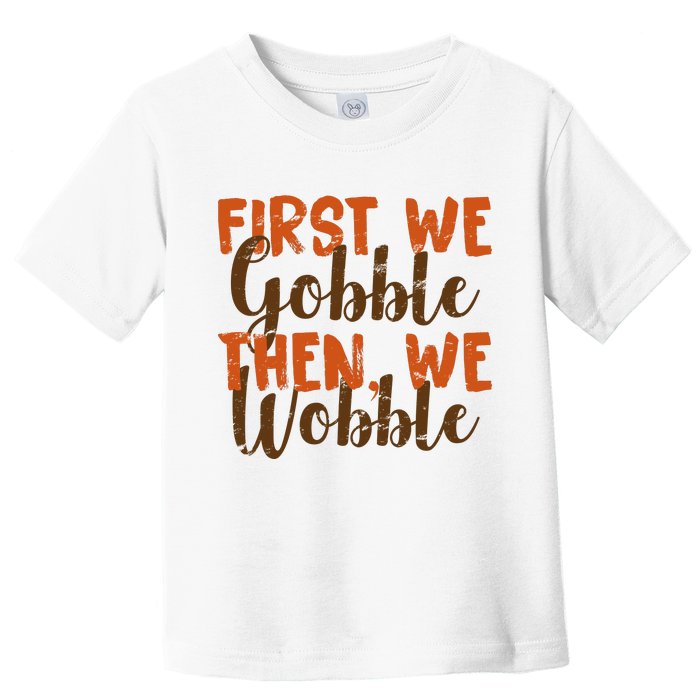 Distress Thanksgiving Wobble Toddler T-Shirt