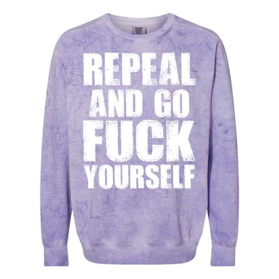 Distressed - Repeal And Go F Yourself Bold Text Colorblast Crewneck Sweatshirt