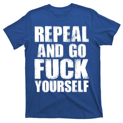 Distressed - Repeal And Go F Yourself Bold Text T-Shirt