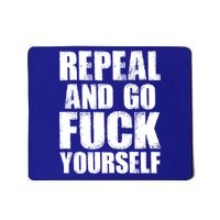 Distressed - Repeal And Go F Yourself Bold Text Mousepad