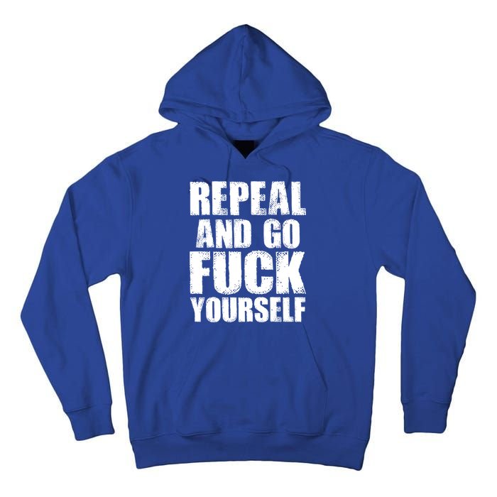 Distressed - Repeal And Go F Yourself Bold Text Tall Hoodie