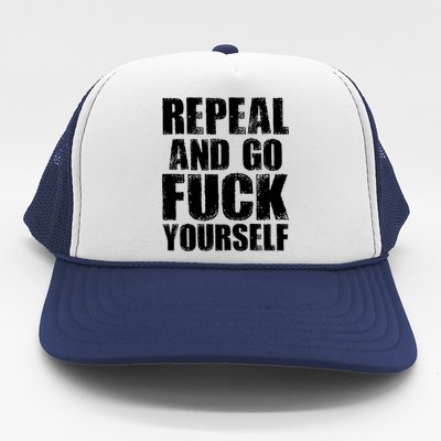 Distressed - Repeal And Go F Yourself Bold Text Trucker Hat