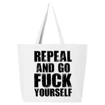 Distressed - Repeal And Go F Yourself Bold Text 25L Jumbo Tote