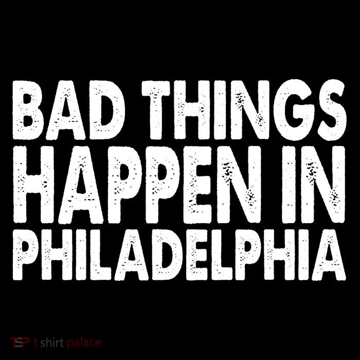 Distressed Bad Things Happen In Philadelphia Impact Tech Backpack