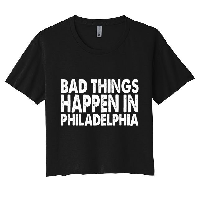 Distressed Bad Things Happen In Philadelphia Crop Top