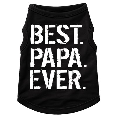 Distressed Best Papa Ever Father's Day Doggie Tank